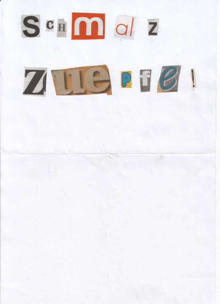 "Schmalzzuepfe!"